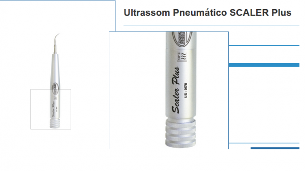 1 ultrason odontologico peneumatico scaler plus  (para limpeza de tartaro
